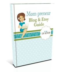 Mom-preneur Blog Etsy Guide