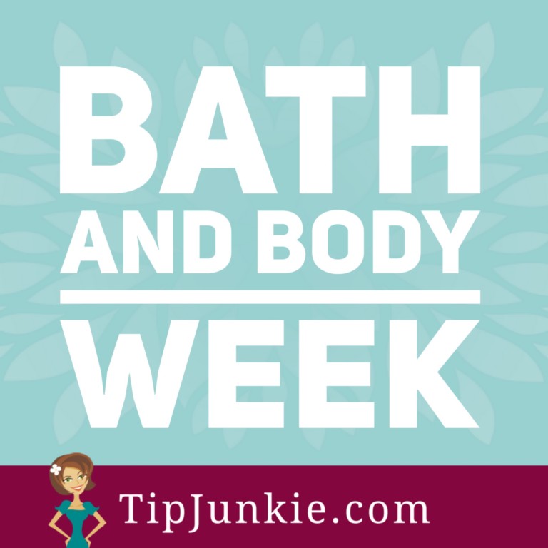 Bath-and-Body-Week-on-Tip-Junkie
