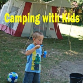 Camping With Kids {Traveling with Kids}