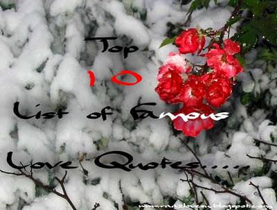 Top 10 List of Famous Love Quotes